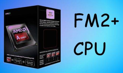 Best FM2+ CPU for Gaming [2022]